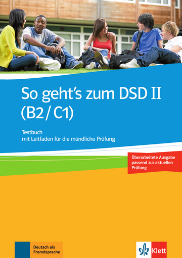So geht's zum DSD II B2-C1 Testbuch mit Leitfaden fur die mundliche Prufung