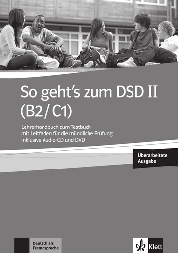 So geht's zum DSD II  B2-C1 Lehrerhandbuch zum Testbuch mit Leitfaden fur die mundliche Prufung inklusive Audio-CD und DVD