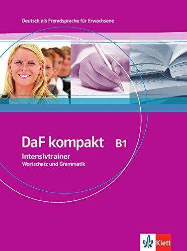 DaF kompakt B1 Intensivtrainer Wortschatz und Grammatik
