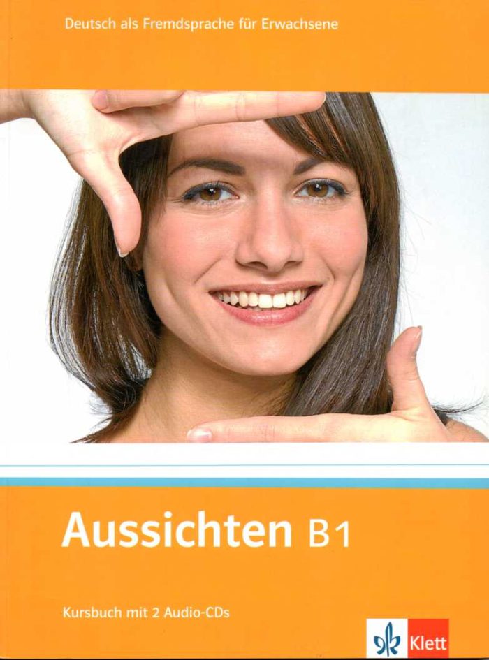 Aussichten B1 Kursbuch mit 2 Audio-CDs Aussichten B1 Kursbuch mit 2 Audio-CDs