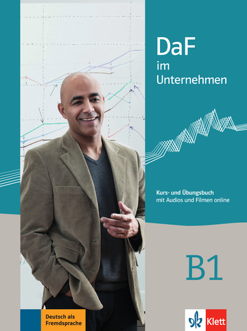 DaF im Unternehmen B1 Kursbuch und Ubungsbuch mit Audios und Filmen online