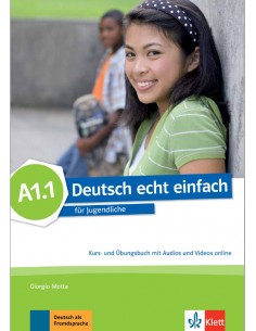 Deutsch echt einfach A1.1 Kurs- & Ubungsbuch mit Audios und Videos online