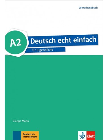 Deutsch echt einfach A2, Lehrerhandbuch