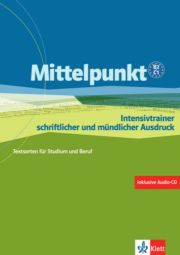 Mittelpunkt B2/C1 Intensivtrainer schriftlicher und mundlicher Ausdruck