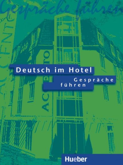 Deutsch im Hotel – Gesprache fuhren Lehrbuch