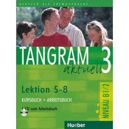 TANGRAM AKTUELL 3 KURSBUCH & ARBEITSBUCH (5-8)