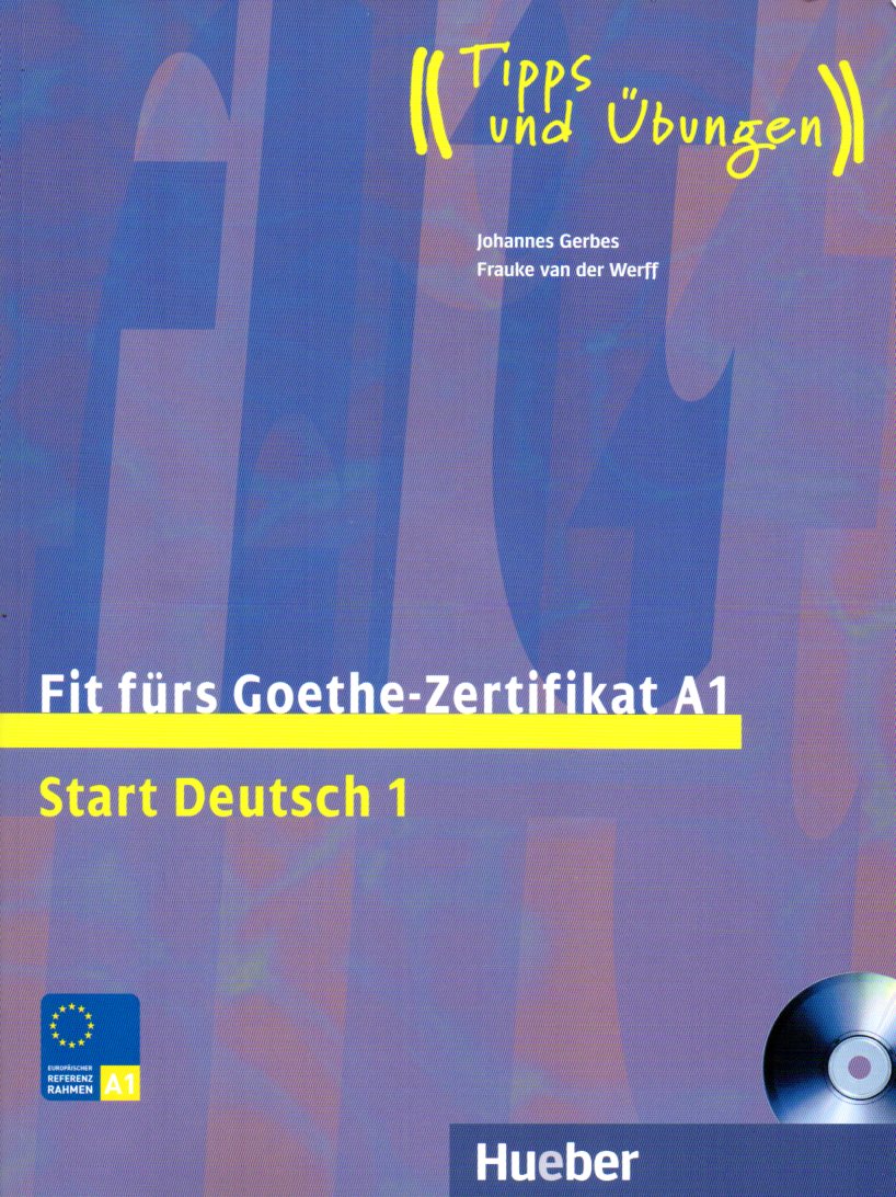 Fit furs Goethe-Zertifikat A1 + CD Start Deutsch 1