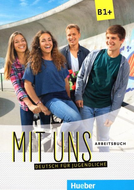 Mit uns B1+  Arbeitsbuch