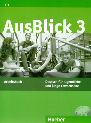 AusBlick 3 - Arbeitsbuch mit CD