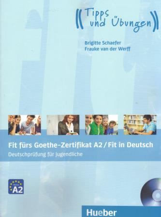 Fit furs Goethe-Zertifikat A2 mit Audio CD Fit in Deutsch
