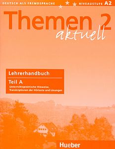 Themen aktuell 2 - Lehrerhandbuch Teil A