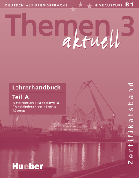Themen aktuell 3 - Lehrerhandbuch Teil A