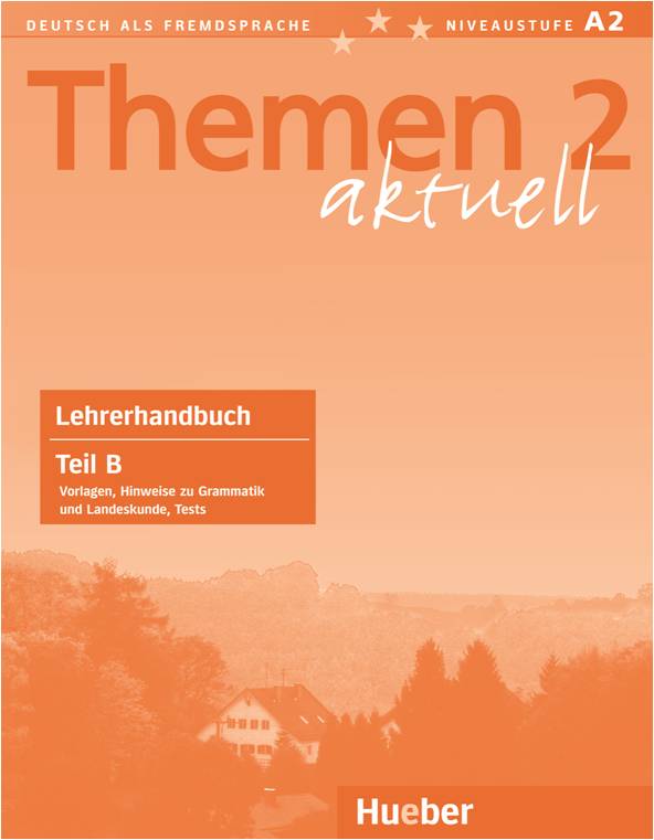 Themen aktuell 2 - Lehrerhandbuch Teil B