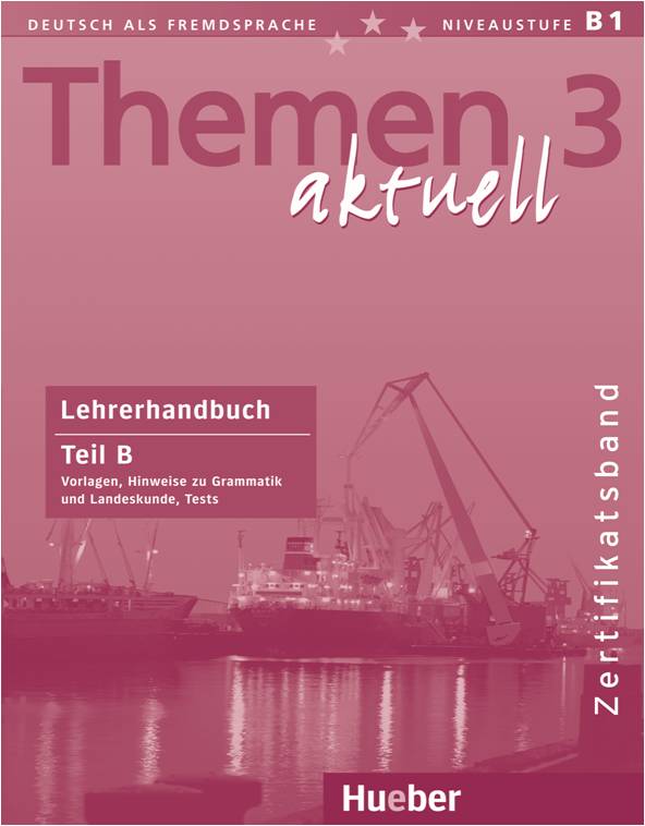 Themen aktuell 3 - Lehrerhandbuch Teil B