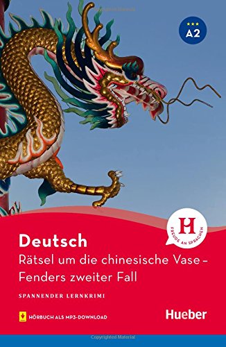 Ratsel um die chinesische Vase Fenders zweiter Fall mit MP3-Download Niveau A2