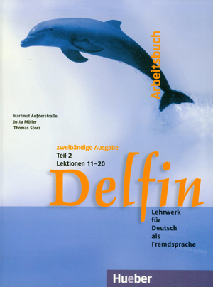 Delfin Teil 2 - Arbeitsbuch  Lektionen 11-20