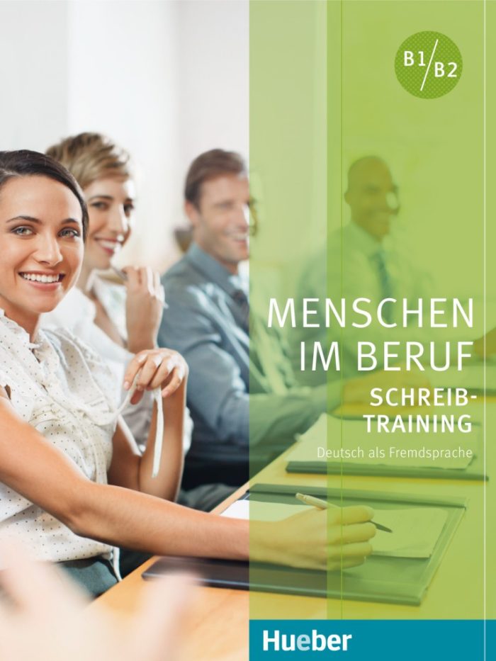 Menschen im Beruf - Schreibtraining Menschen im Beruf - Schreibtraining