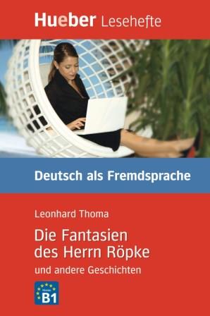 Die Fantasien des Herrn Ropke und andere Geschichten