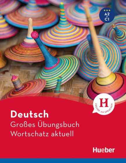Deutsch Gro?es Ubungsbuch Wortschatz aktuell A2-C1