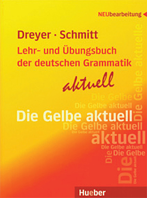 Die Gelbe aktuell Lehr- und Ubungsbuch der deutschen Grammatik