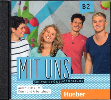 Mit Uns B2 Audio CD zum Kursbuch - und Arbeitsbuch
