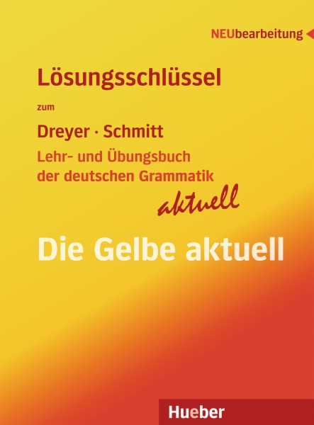 Die Gelbe aktuell Losungsschlussel Lehr- und Ubungsbuch der deutschen Grammatik