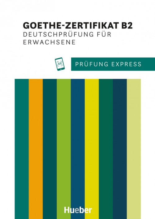 Prufung Express – Goethe-Zertifikat B2 Deutschprufung fur Erwachsene