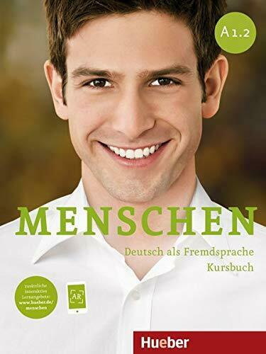 MENSCHEN A1.2 Deutsch als Fremdsprache Kursbuch