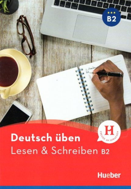 Deutsch uben Lesen & Schreiben B2