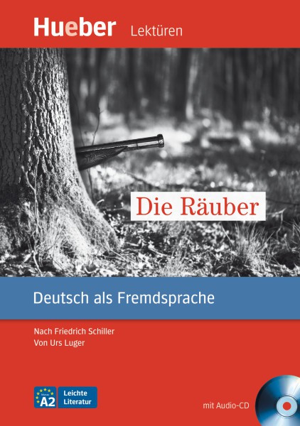 Die Rauber mit Audio CD Leichte Literatur A2