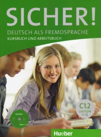 Sicher C1.2 Lektion 7 - 12 Kurs- und Arbeitsbuch mit Audio-CD zum Arbeitsbuch