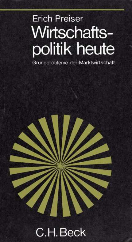 Wirtschaftspolitik heute: Grundprobleme d. Marktwirtschaft