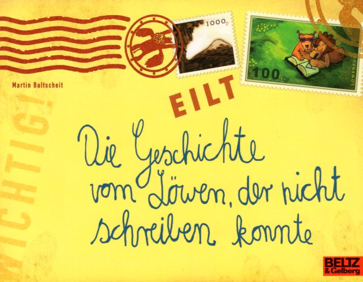 Die Geschichte vom Lowen, der nicht schreiben konnte