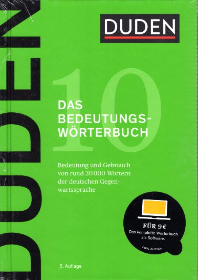 Duden 10 Bedeutungsworterbuch - Bedeutung und Gebrauch von rund 20 000 Wortern der deutschen Gegenwartssprache