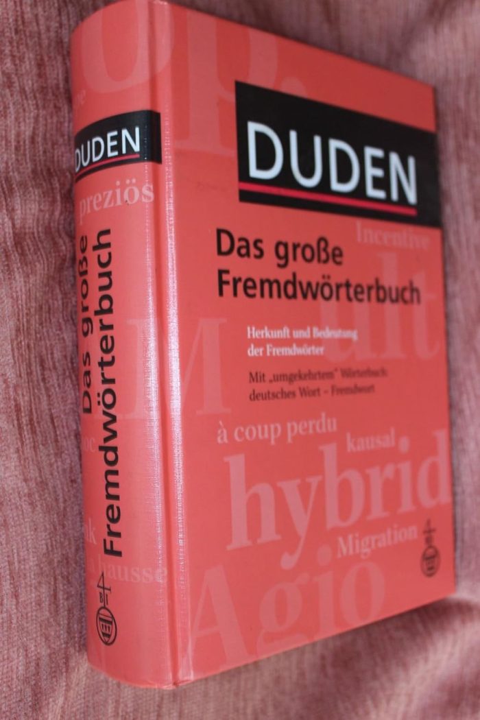 Duden - Das Grosse Fremdworterbuch Duden - Das Grosse Fremdworterbuch
