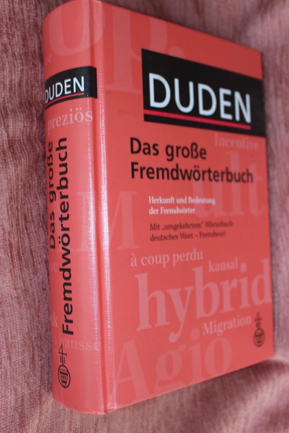 Duden - Das Grosse Fremdworterbuch