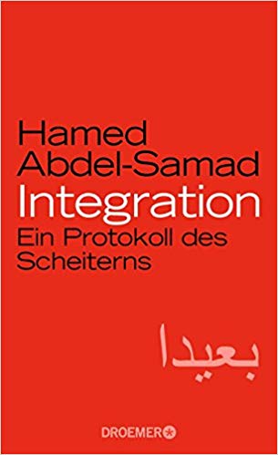 Integration Ein Protokoll des Scheiterns