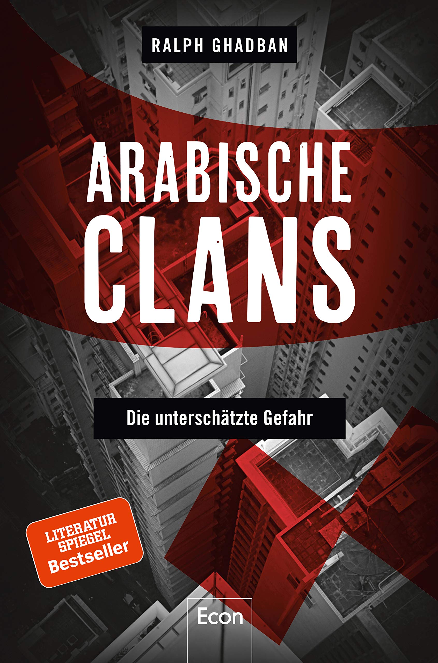 Arabische Clans: Die unterschatzte Gefahr
