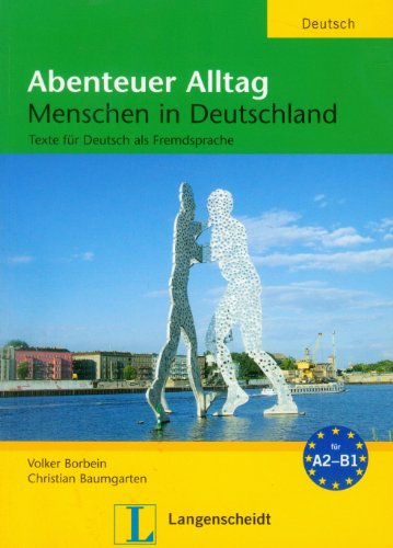 Abenteuer Alltag Texte fur Deutsch als Fremdsprac