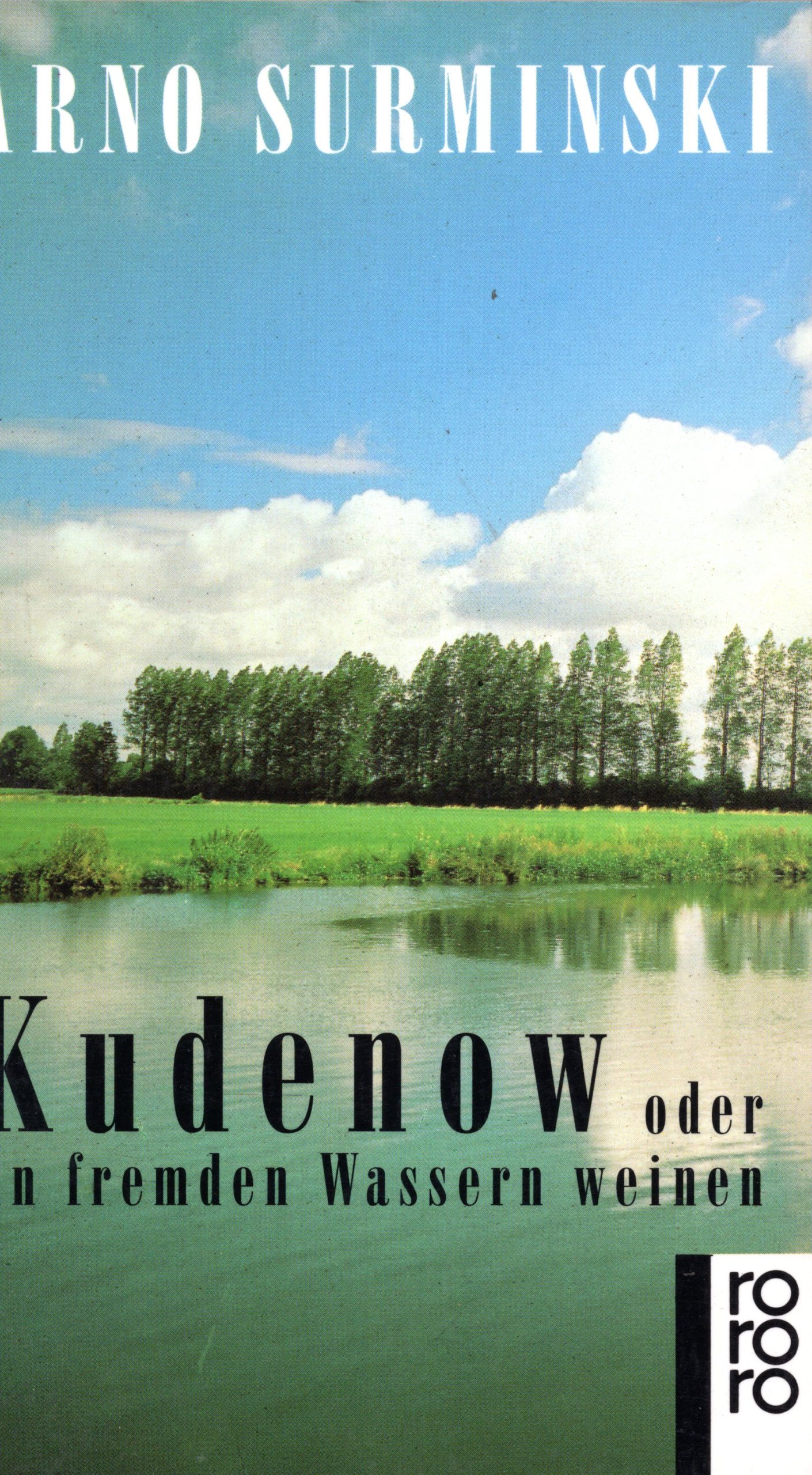 Kudenow oder An fremden Wassern weinen