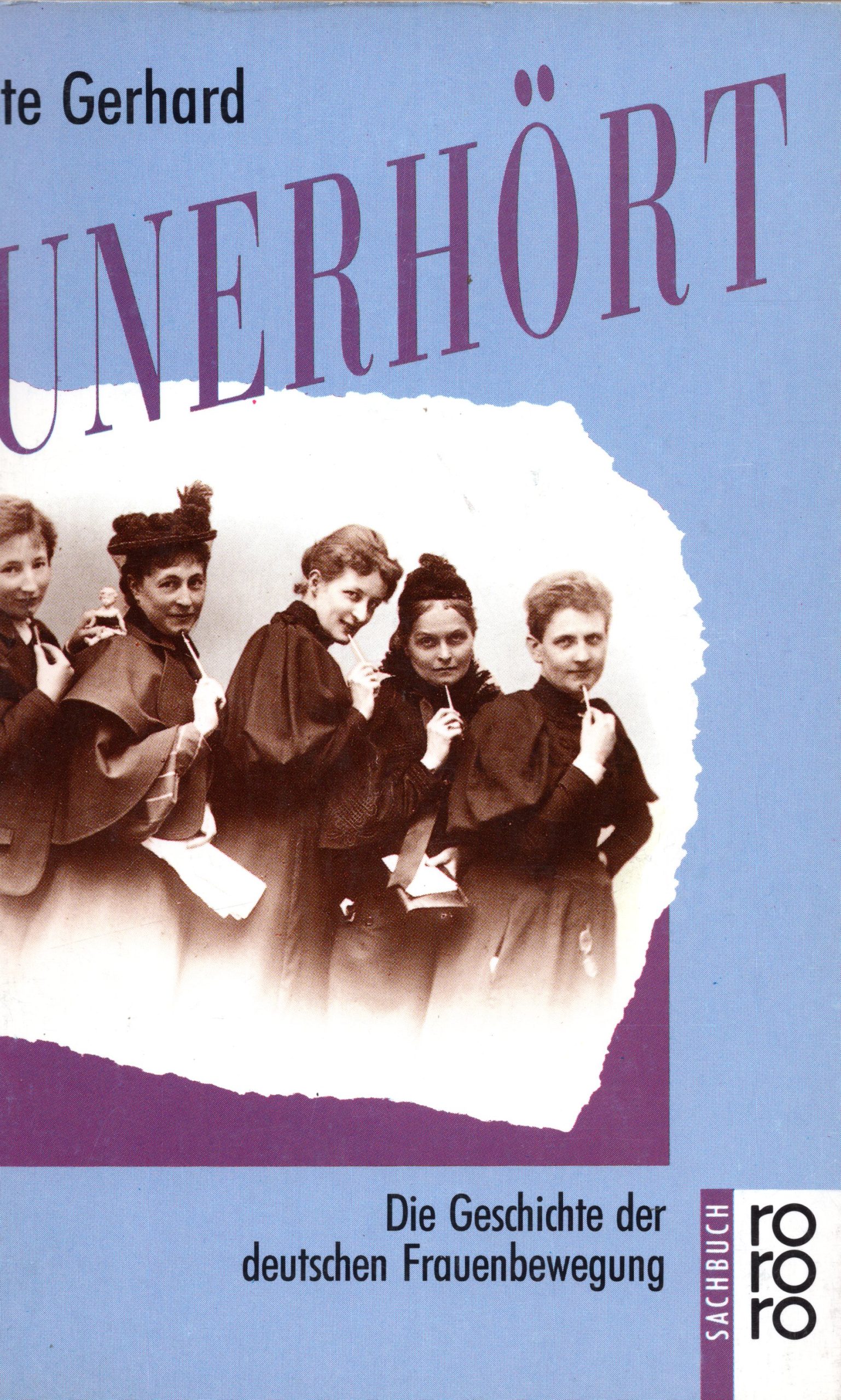 Unerhort: Die Geschichte der deutschen Frauenbewegung