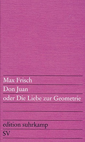 Don Juan, Oder Die Liebe Zur Geometrie