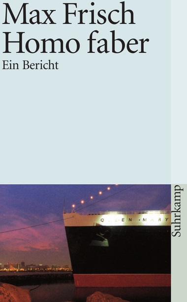Homo faber - Ein Bericht
