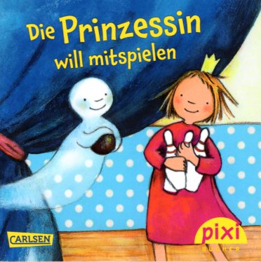 Die Prinzessin will mitspielen