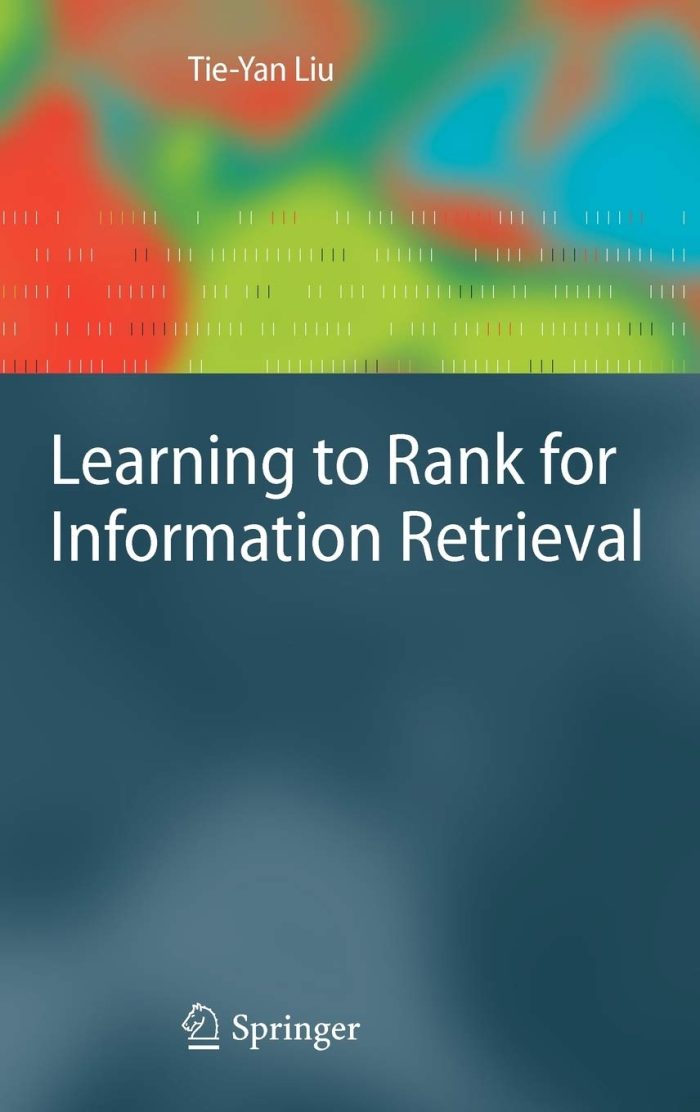 Learning to Rank for Information Retrieval Learning to Rank for Information Retrieval