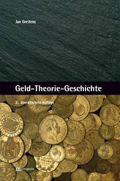 Geld-Theorie-Geschichte  2 Uberarbeitete Auflage