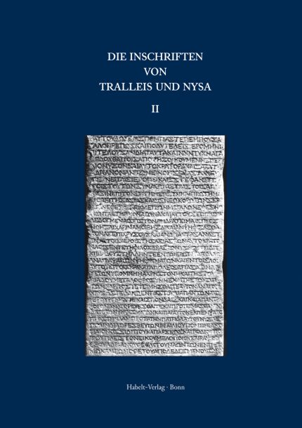 Die Inschriften von Tralleis und Nysa II