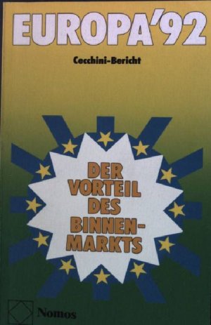 Europa '92 Der Vorteil des Binnenmarkts