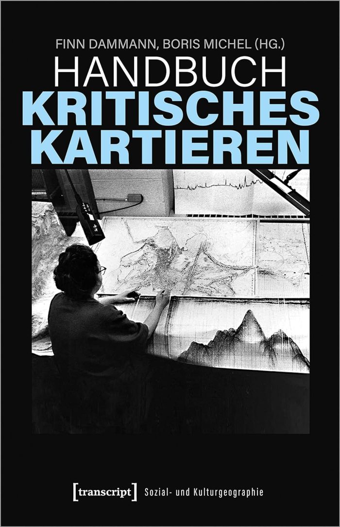 Handbuch Kritisches Kartieren Handbuch Kritisches Kartieren