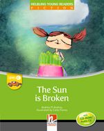 The Sun is Broken - Reader + Audio CD / CD-ROM (Young Readers C)